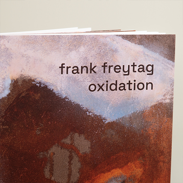 Cover des Kunstbuchs „Oxidation“ von Frank Freytag